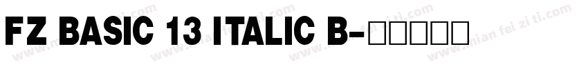 FZ BASIC 13 ITALIC B字体转换